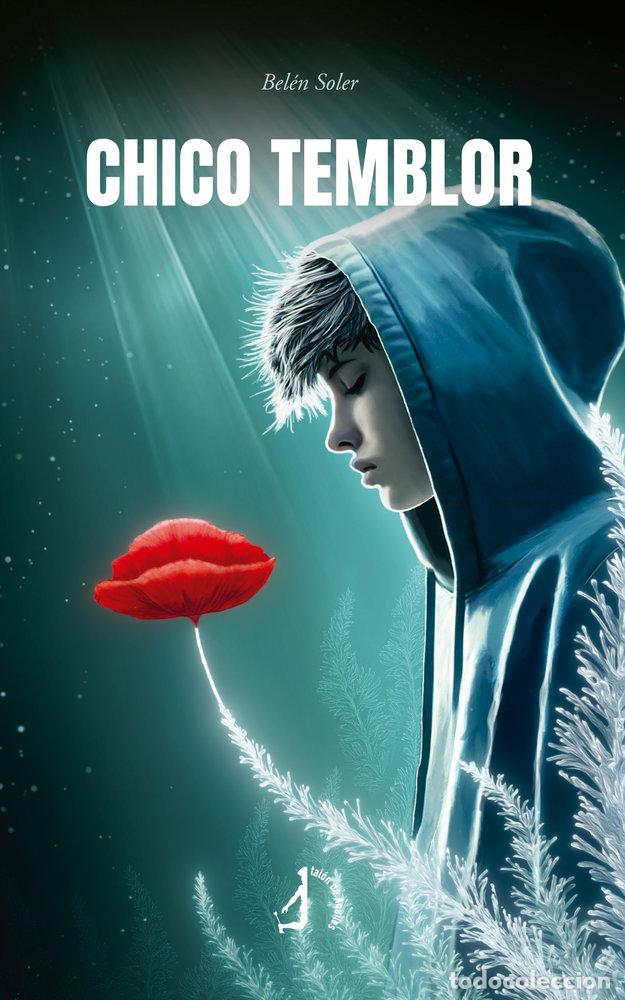 Libros: CHICO TEMBLOR - SOLER, BELEN