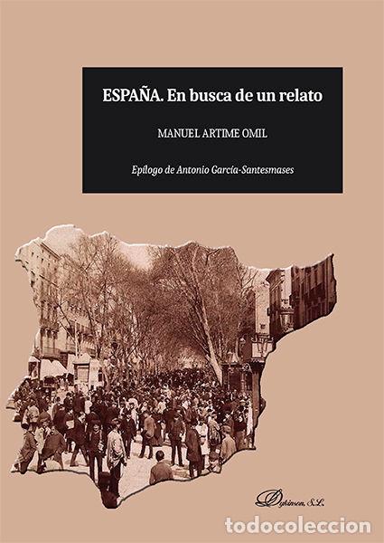 books: ESPA&Ntilde;A. EN BUSCA DE UN RELATO - ARTIME OMIL, MANUEL