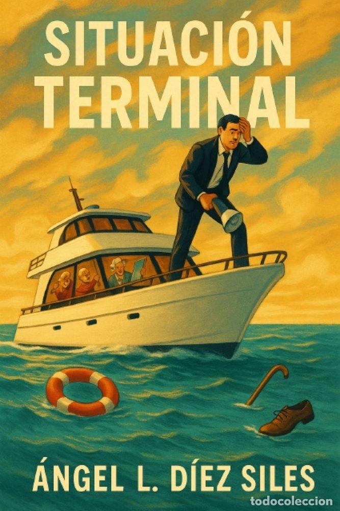 B&uuml;cher: SITUACION TERMINAL - DIEZ SILES, &Aacute;NGEL L.