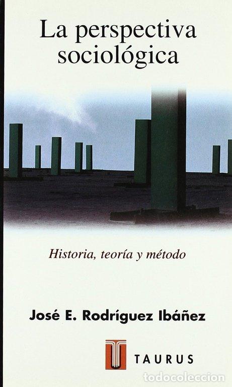 B&uuml;cher: TAURUS LA PERSPECTIVA SOCIOLOGICA - RODRIGUEZ IBA&Ntilde;EZ JOSE E.