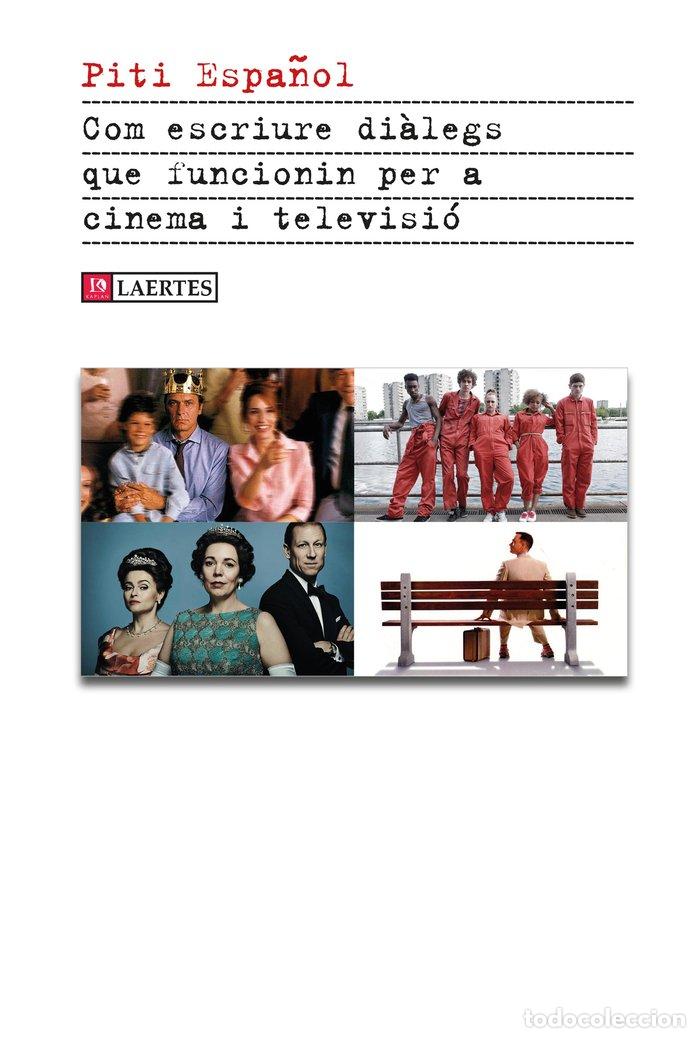 Libri: COM ESCRIURE DIALEGS QUE FUNCIONIN PER A CINEMA I TELEVISIO - ESPA&Ntilde;OL I CASTELLS, PITI