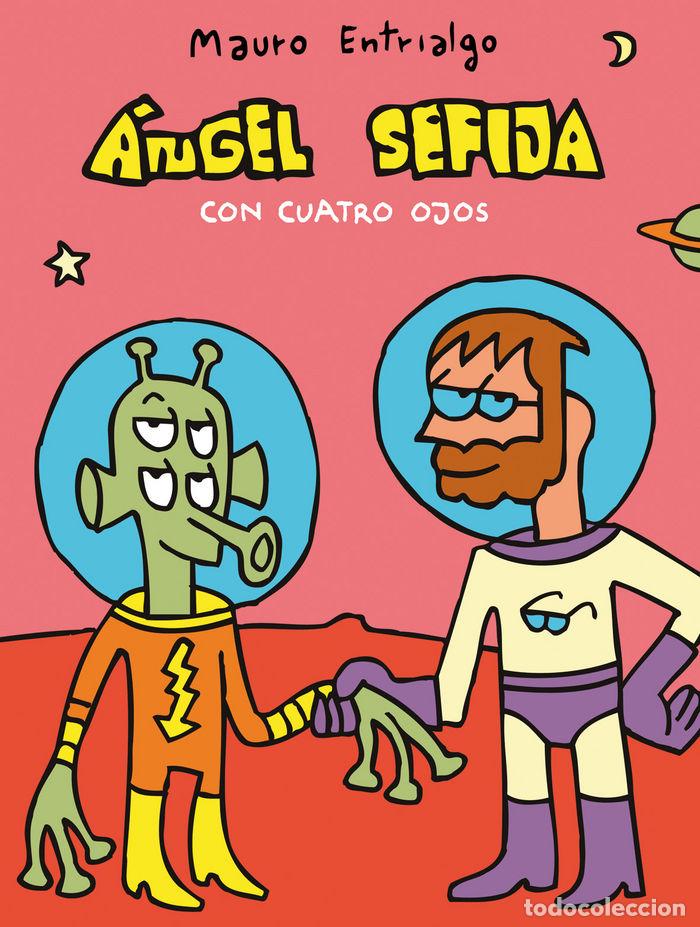 Libros: ANGEL SEFIJA CON CUATRO OJOS - ENTRIALGO, MAURO