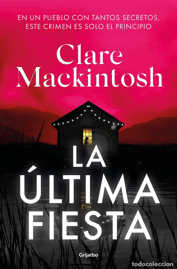 books: LA ULTIMA FIESTA - CLARE MACKINTOSH