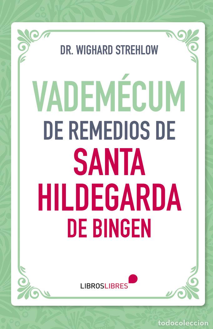 books: VADEMECUM DE REMEDIOS DE SANTA HILDEGARDA DE BINGEN - STRELHOW, DR. WIGHARD