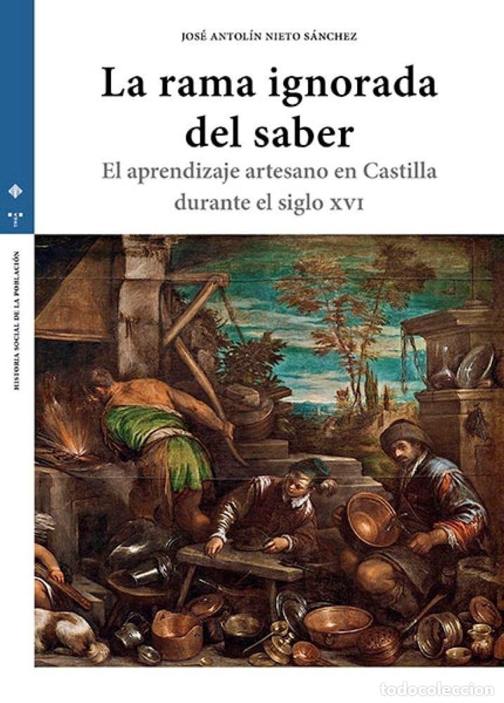 Livros: LA RAMA IGNORADA DEL SABER - NIETO SANCHEZ, JOSE ANTOLIN