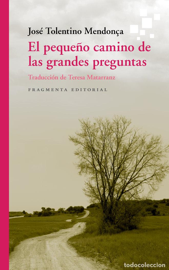 Livros: PEQUE&Ntilde;O CAMINO DE LAS GRANDES PREGUNTAS,EL - TOLENTINO MENDON&Ccedil;A JOSE