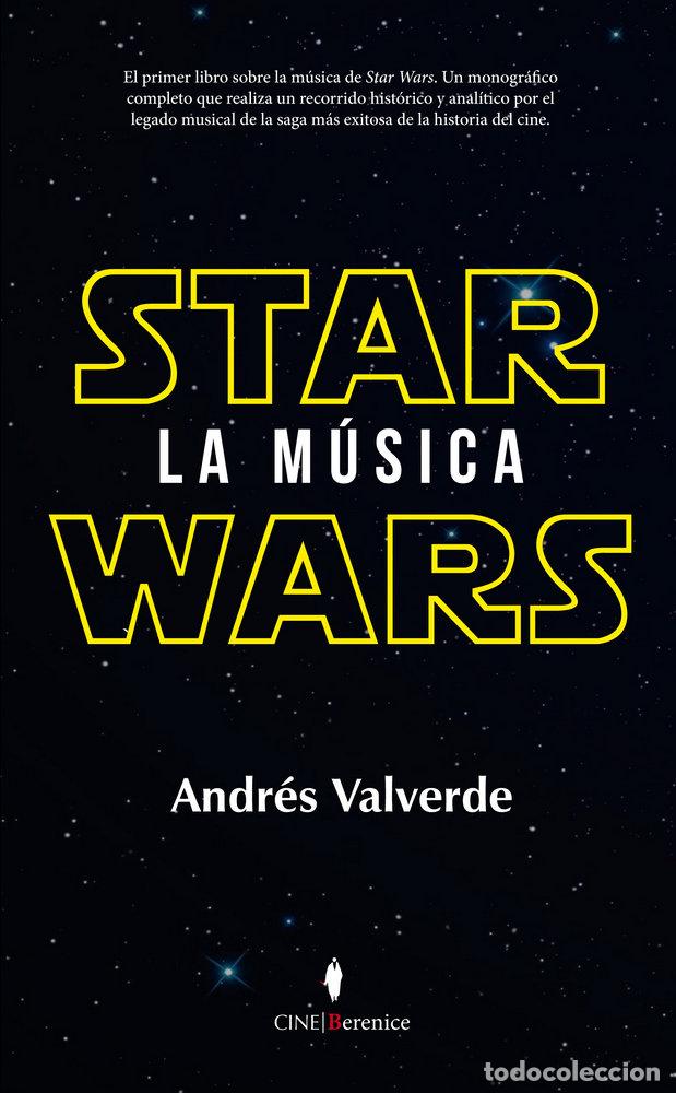 Livros: STAR WARS LA MUSICA - VALVERDE, ANDRES