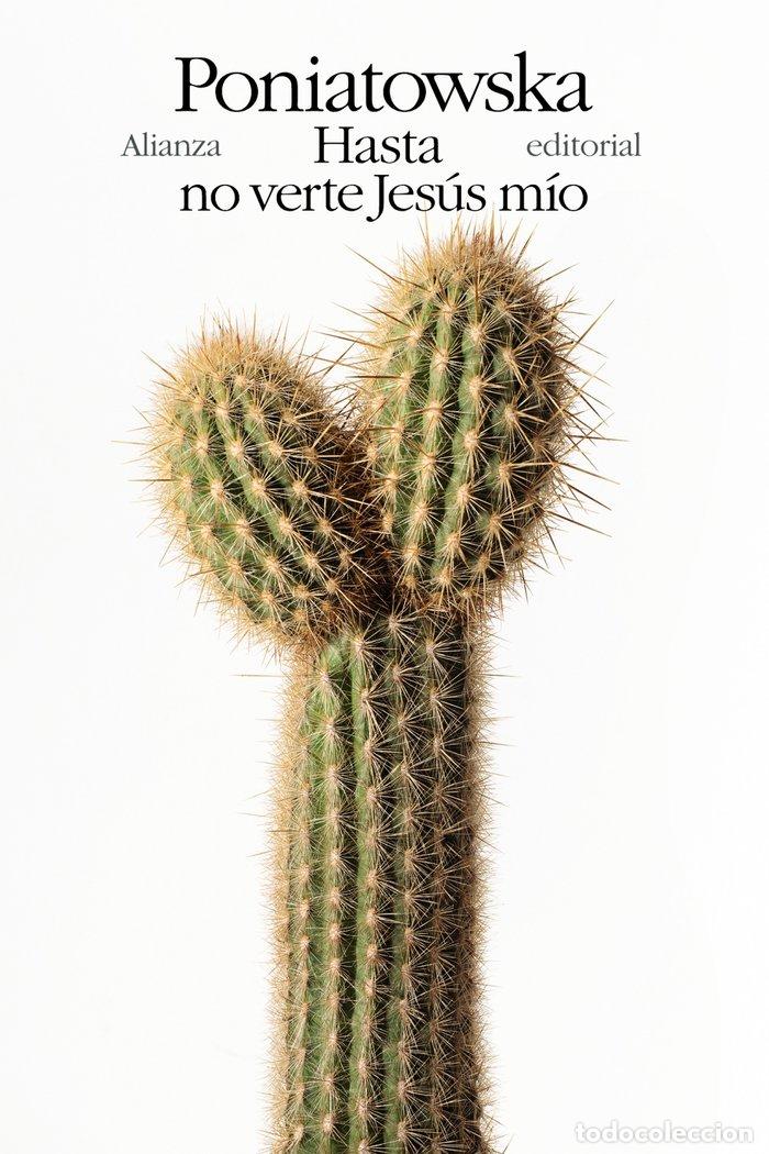 Libros: HASTA NO VERTE JESUS MIO - PONIATOWSKA, ELENA
