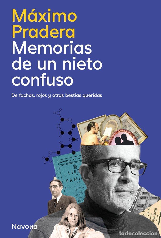 Libros: MEMORIAS DE UN NIETO CONFUSO - MAXIMO PRADERA
