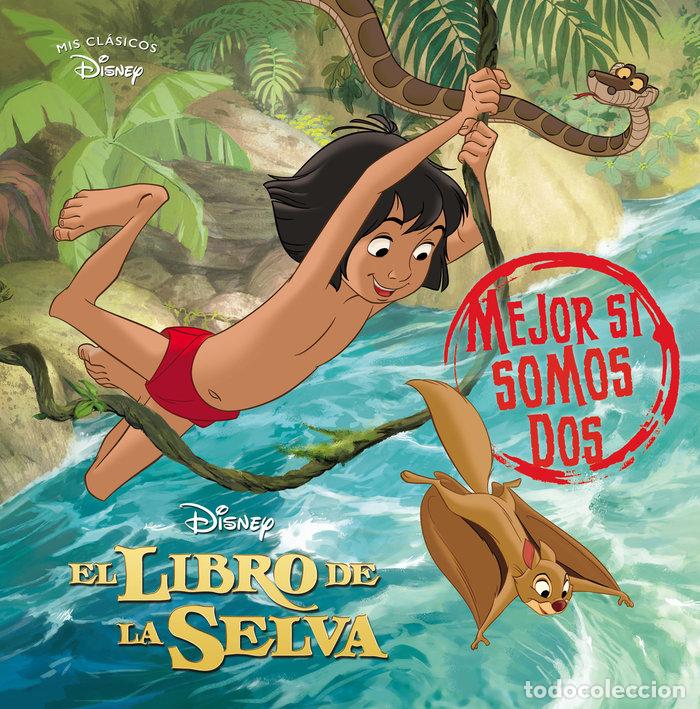 Libros: EL LIBRO DE LA SELVA MEJOR SI SOMOS DOS MIS CLASICOS DISNE - DISNEY