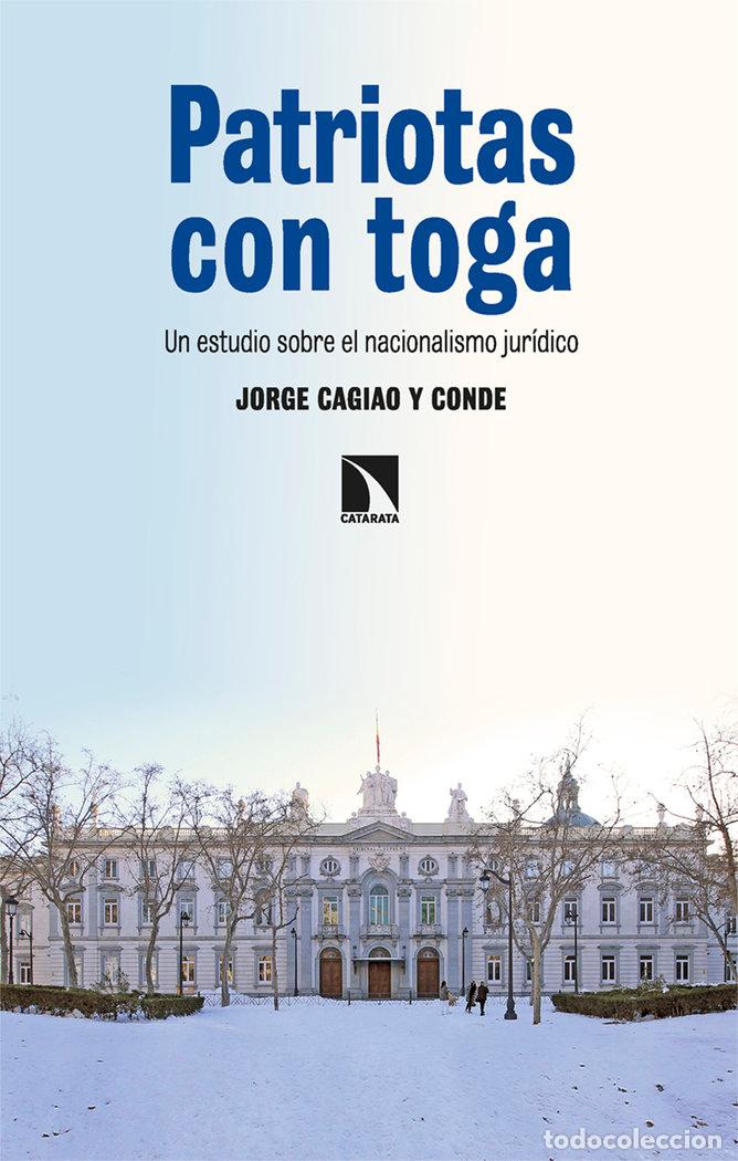 Livres: PATRIOTAS CON TOGA - CAGIAO Y CONDE, JORGE