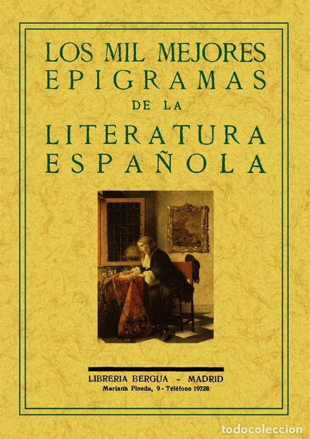 Livres: MIL MEJORES EPIGRAMAS DE LA LITERATURA ESPA&Ntilde;OLA, LOS - AA.VV.