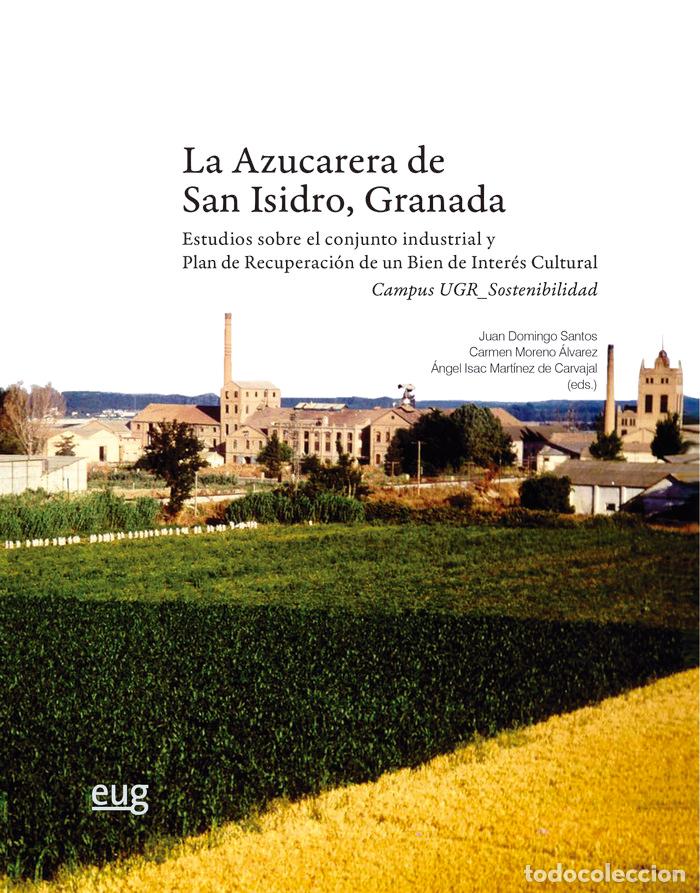 Livros: LA AZUCARERA DE SAN ISIDRO GRANADA - VARIOS AUTORES