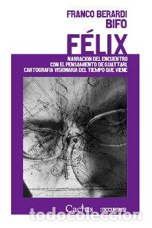Libros: FELIX - FRANCO BERARDI BIFO