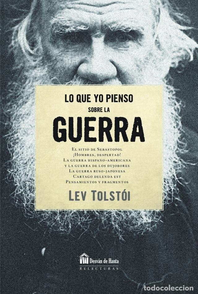 Libros: LO QUE YO PIENSO SOBRE LA GUERRA - TOLSTOI, LEV