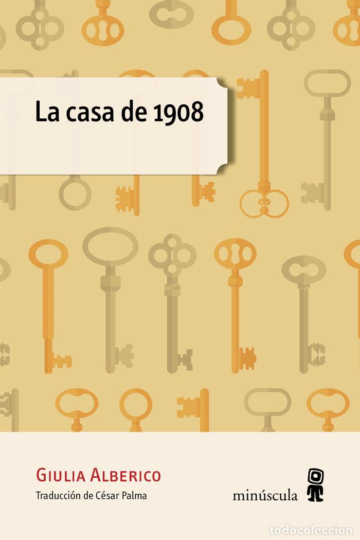 Libri: CASA DE 1908,LA - ALBERICO, GIULIA