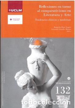 Libros: REFLEXIONES EN TORNO AL COMPARATIVISMO EN LITERATURA Y ARTE - AA.VV