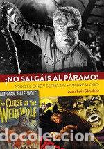 Livres: NO SALGAIS AL PARAMO TODO EL CINE Y SERIES DE HOMBRES LOBO - SAMCHEZ, JOSE LUIS