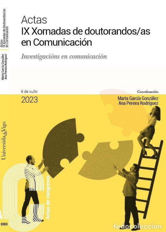 Livros: ACTAS IX XORNADAS DE DOUTORANDOS/AS EN COMUNICACION - .