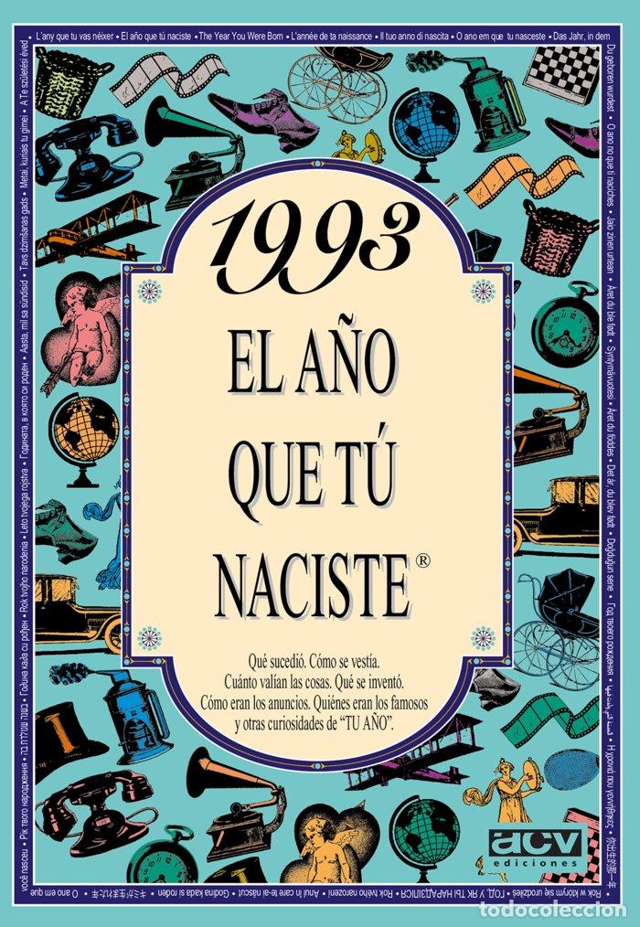 Livros: 1993 A&Ntilde;O QUE TU NACISTE - AA.VV.