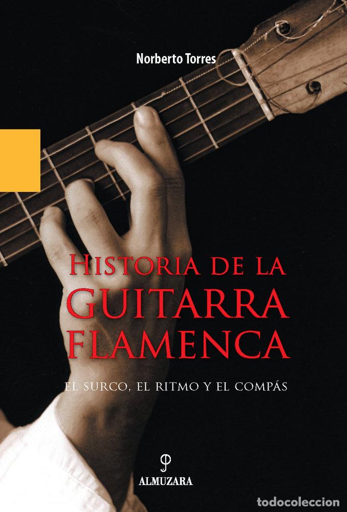 Livros: HISTORIA DE LA GUITARRA FLAMENCA - TORRES, NORBERTO