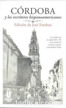Livros: CORDOBA Y LOS ESCRITORES HISPANOAMERICANOS - AA.VV