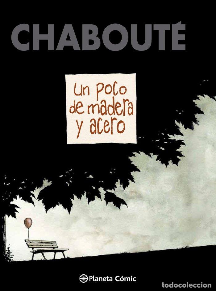 Livros: UN POCO DE MADERA Y ACERO - CHABOUTE