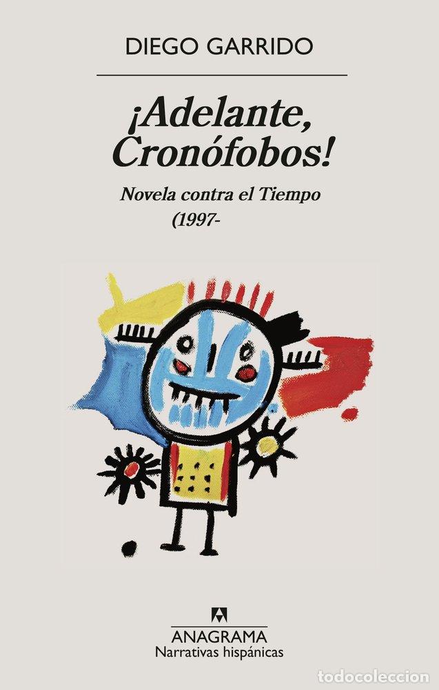 Libri: ADELANTE CRONOFOBOS - GARRIDO, DIEGO