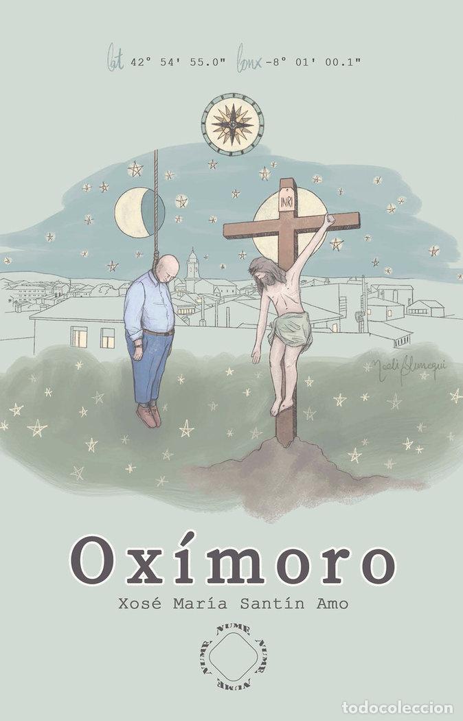 Libros: OXIMORO - SANTIN AMO, XOSE MARIA