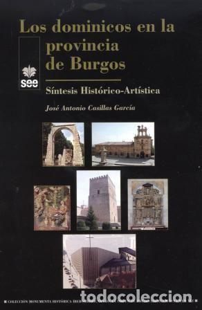 Libros: DOMINICOS EN LA PROVINCIA DE BURGOS,LOS - CASILLAS GARCIA, JOSE ANTONIO