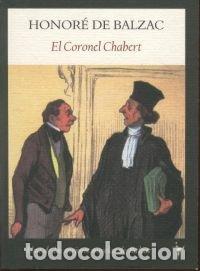 Libros: CORONEL CHABERT,EL - BALZAC, HONORE DE