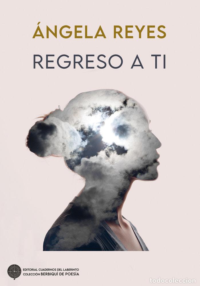Libros: REGRESO A TI - REYES, ANGELA