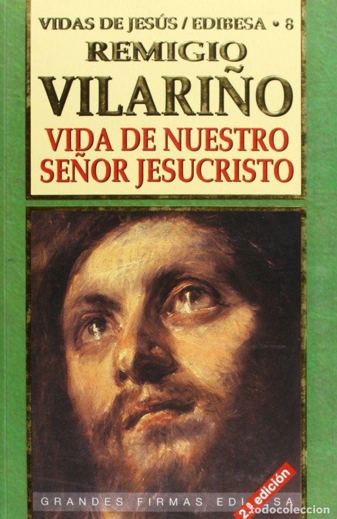 books: VIDA DE NUESTRO SE&Ntilde;OR JESUCRISTO - VILARI&Ntilde;O UGARTE, REMIGIO