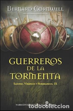 books: GUERREROS DE LA TORMENTA IX SAJONES VIKINGOS Y NORMANDOS - CORNWELL, BERNARD