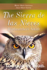 books: THE SIERRA DE LAS NIEVES BIRDWATCHERS GUIDE - O&Ntilde;ATE, MARTA