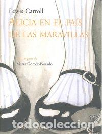 Libros: ALICIA EN EL PAIS DE LAS MARAVILLAS - CARROLL, LEWIS