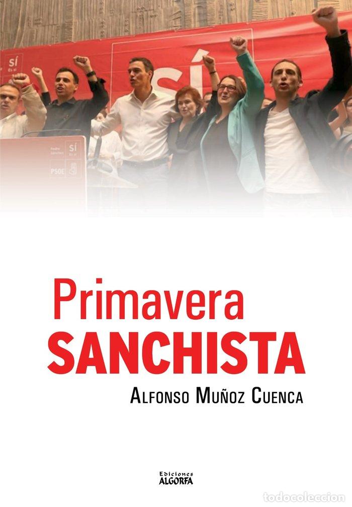 Libros: PRIMAVERA SANCHISTA - MU&Ntilde;OZ CUENCA, ALFONSO