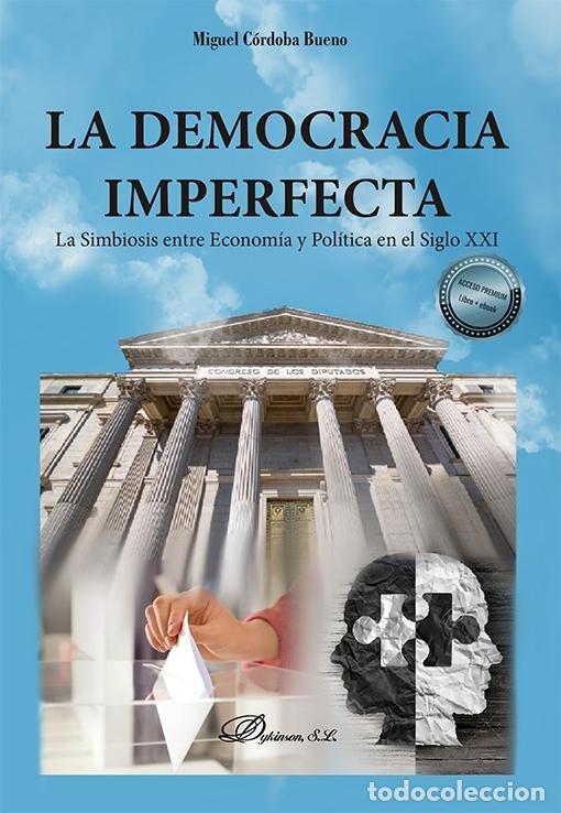 Libros: LA DEMOCRACIA IMPERFECTA - CORDOBA BUENO, MIGUEL