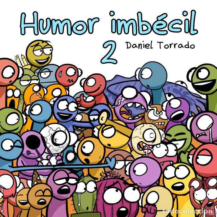 books: HUMOR IMBECIL 2 - TORRADO MEDINA, DANIEL