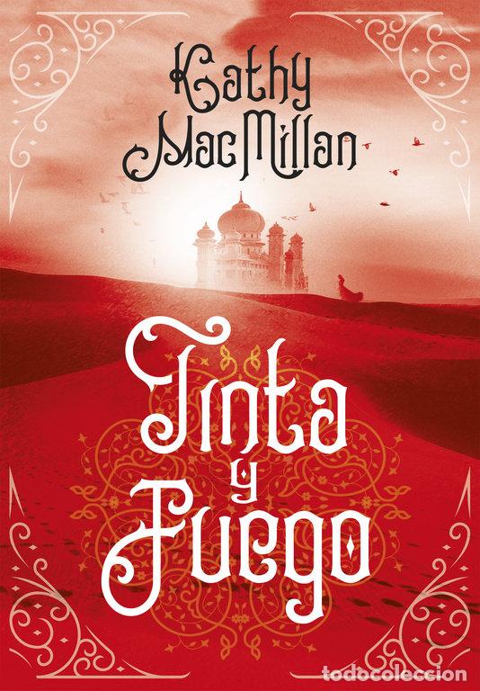 Libros: TINTA Y FUEGO - MACMILLAN, KATHLEEN K