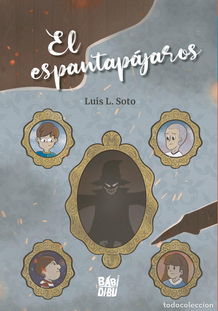 Libros: ESPANTAPAJAROS,EL - SOTO, LUIS L