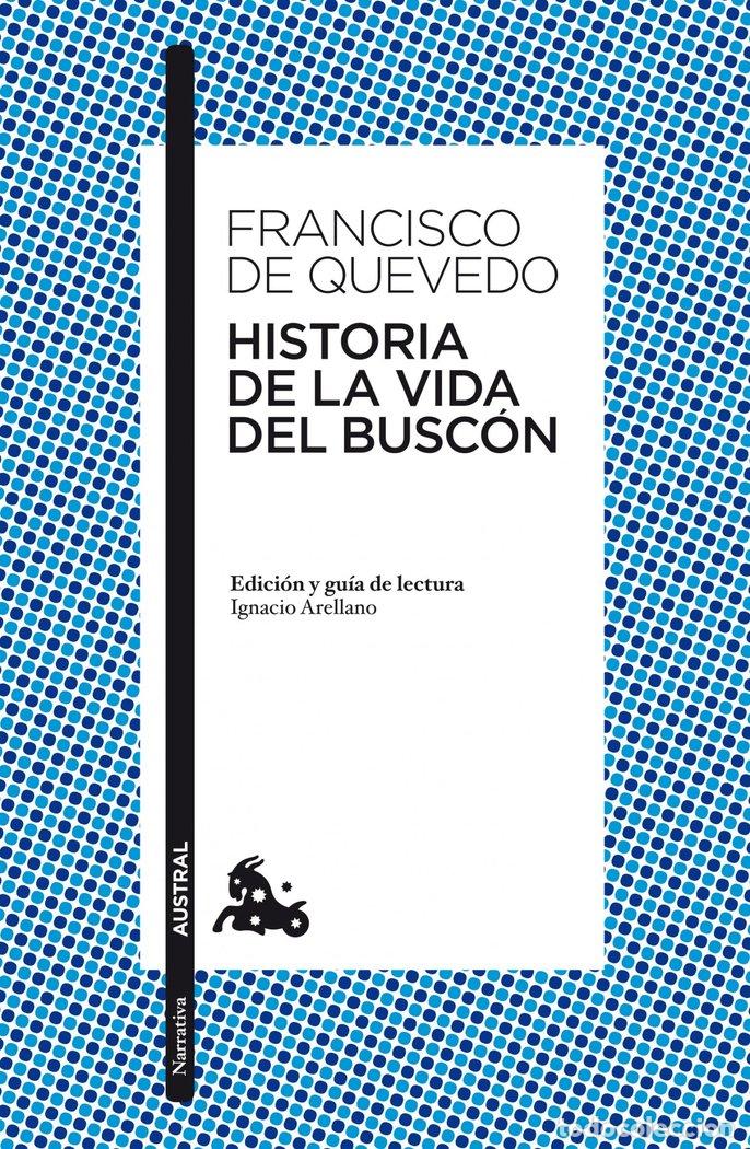 Libros: HISTORIA DE LA VIDA DEL BUSCON - FRANCISCO DE QUEVEDO