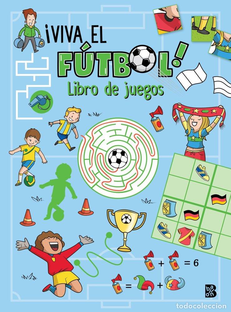 Libros: VIVA EL FUTBOL LIBRO DE JUEGOS - AA.VV