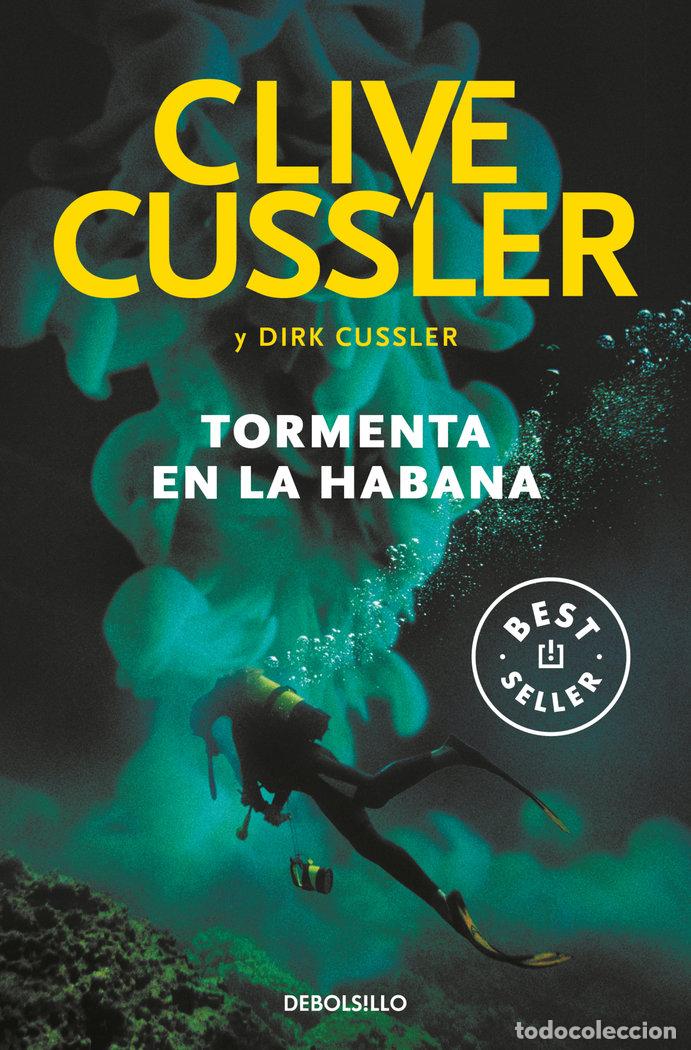 Livres: TORMENTA EN LA HABANA DIRK PITT 23 - CUSSLER, CLIVE