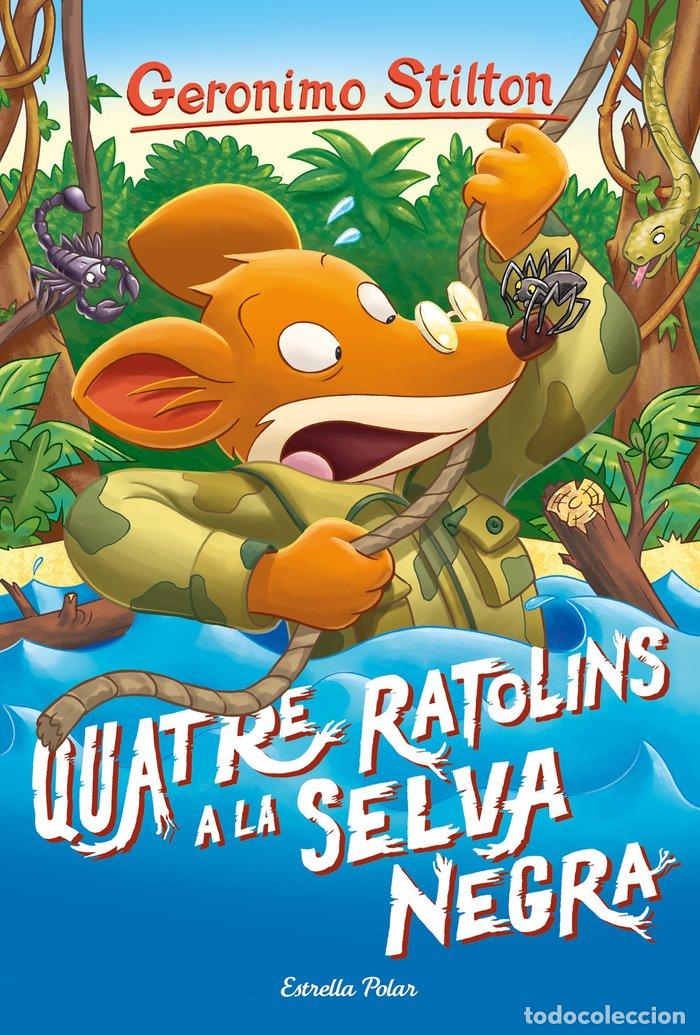 Libri: QUATRE RATOLINS A LA SELVA NEGRA - STILTON, GERONIMO