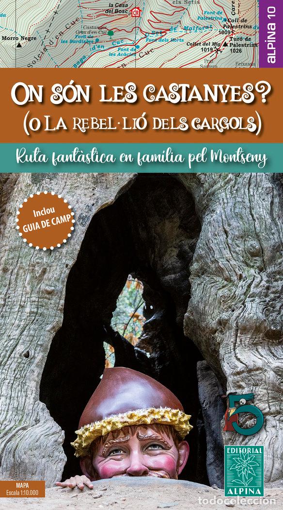 Libros: ON SON LES CASTANYES - EQUIPO TECNICO EDITORIAL ALPINA