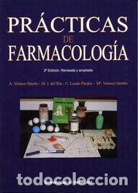 Libros: PRACTICAS DE FARMACOLOGIA. SEGUNDA EDICION REVISADA Y AMPLIA - VELASCO MARTIN, ALFONSO