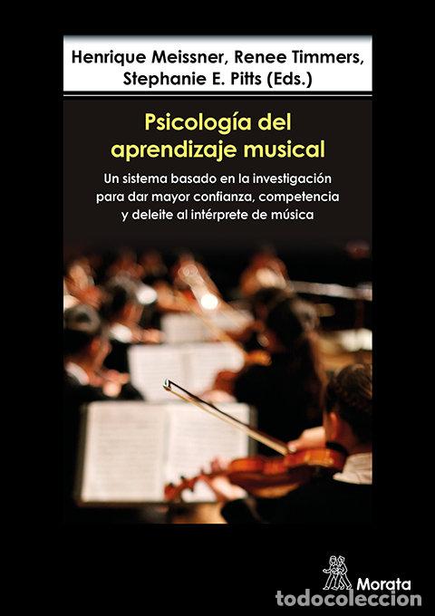 Libros: PSICOLOGIA DEL APRENDIZAJE MUSICAL UN SISTEMA BASADO EN LA - MEISSNER, HENRIQUE