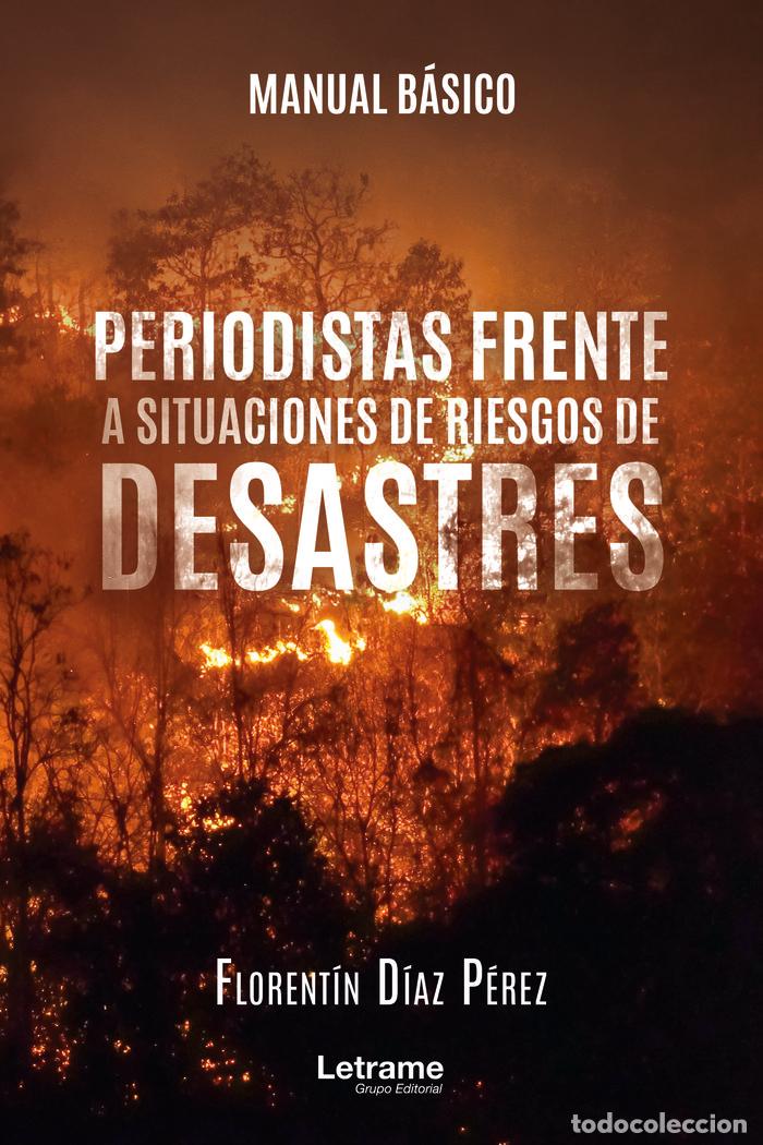Livres: MANUAL BASICO PERIODISTAS FRENTE A SITUACIONES DE RIESGOS - DIAZ PEREZ, FLORENTIN