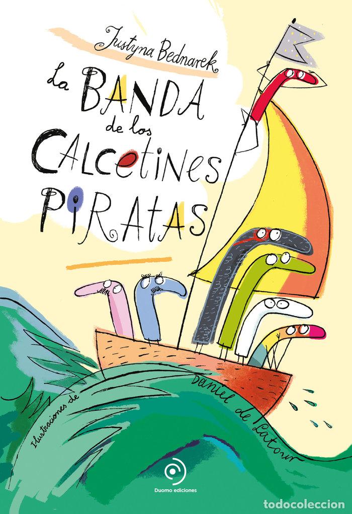 B&uuml;cher: BANDA DE LOS CALCETINES PIRATAS,LA - BEDNAREK, JUSTYNA
